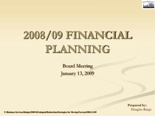 2008/09 FINANCIAL PLANNING