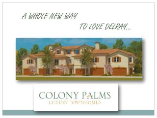 A WHOLE NEW WAY TO LOVE DELRAY…