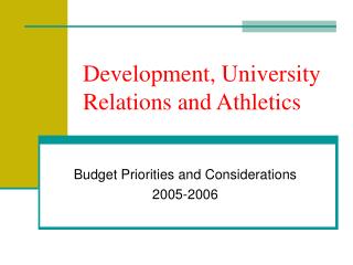 Development, University Relations and Athletics