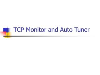 TCP Monitor and Auto Tuner