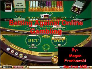 Internet gambling ppt