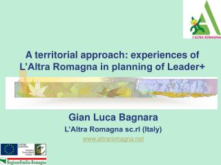 A territorial approach: experiences of L’Altra Romagna in planning of Leader+