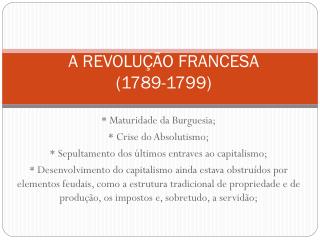 A REVOLUÇÃO FRANCESA (1789-1799)