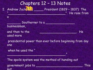 Chapters 12 – 13 Notes