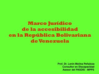 Marco Jurídico de la accesibilidad en la República Bolivariana de Venezuela