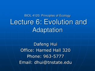 BIOL 4120: Principles of Ecology Lecture 6: Evolution and Adaptation