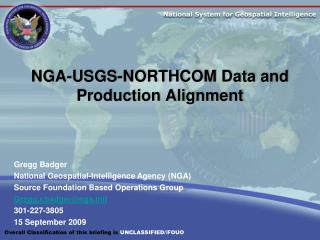 NGA-USGS-NORTHCOM Data and Production Alignment