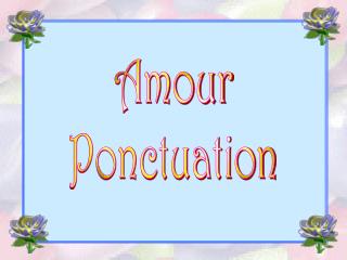 Amour Ponctuation