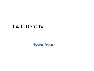 C4.1: Density