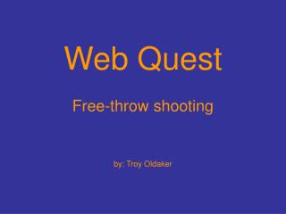 Web Quest Free-throw shooting