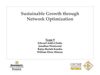 Sustainable Growth through Network Optimization