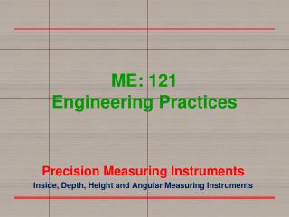 ME: 121 Engineering Practices
