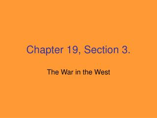 Chapter 19, Section 3.