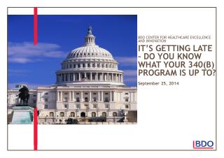 It’s getting late – Do you know what your 340(B) program is up to?