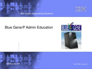 Blue Gene/P Admin Education