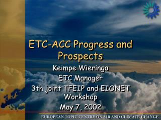 ETC-ACC Progress and Prospects
