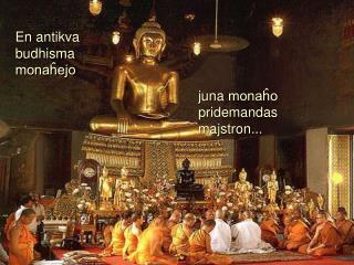 En antikva budhisma monaĥejo