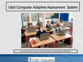 Utah Computer Adaptive Assessment System