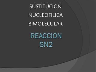 REACCION SN2