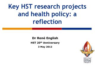 Key HST research projects and health policy: a reflection