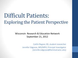 Difficult Patients: Exploring the Patient Perspective
