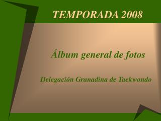 TEMPORADA 2008