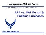 APF vs. NAF Funds Splitting Purchases