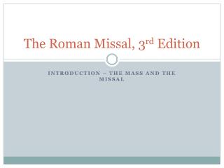The Roman Missal, 3 rd Edition