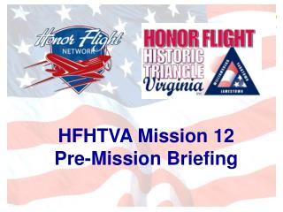 HFHTVA Mission 12 Pre-Mission Briefing