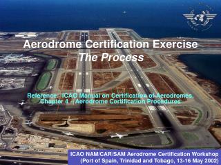 Aerodrome Certification Exercise The Process