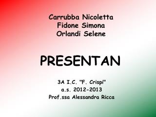 Carrubba N icoletta Fidone Simona Orlandi Selene