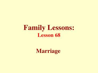 Family Lessons: Lesson 68