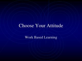 Choose Your Attitude