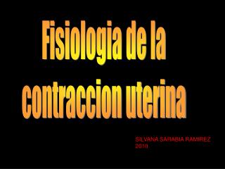 Fisiologia de la contraccion uterina