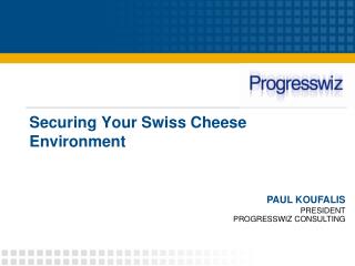 Securing Your Swiss Cheese Environment