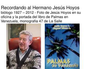 Recordando al Hermano Jesús Hoyos