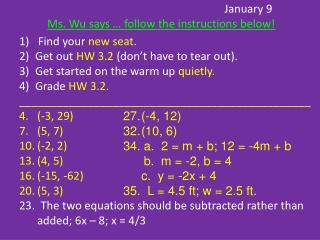 January 9 Ms. Wu says … follow the instructions below!