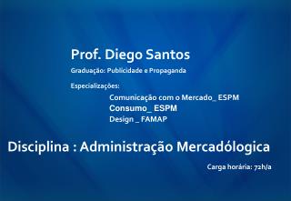 Prof. Diego Santos