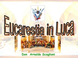 Eucarestia in Luca