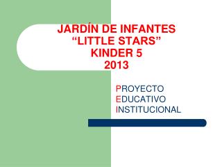 JARDÍN DE INFANTES “LITTLE STARS” KINDER 5 2013