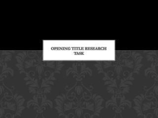 Opening Title Research Task