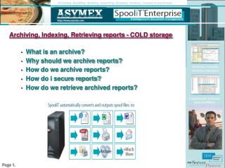 Archiving, Indexing, Retrieving reports - COLD storage