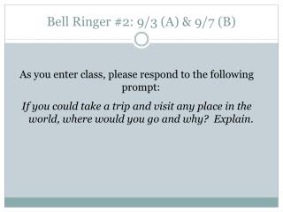 Bell Ringer #2: 9/3 (A) &amp; 9/7 (B)