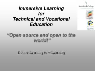 Immersive Learning for Technical and Vocational Education “Open source and open to the world!”
