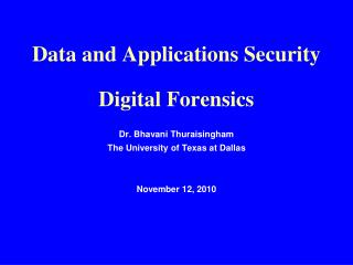Data and Applications Security Digital Forensics