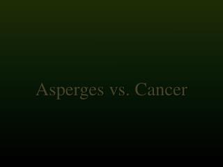 Asperges vs. Cancer