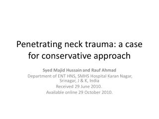 Penetrating neck trauma: a case for conservative approach