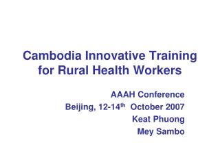Cambodia Innovative Training for Rural Health Workers