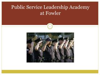 Public Service Leadership Academy at Fowler