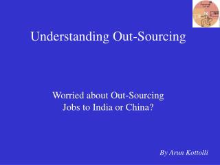 Understanding Out-Sourcing